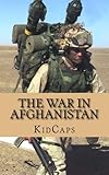 The War In Afghanistan: A History Just For Kids!