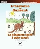 Image de L'histoire de Sursaut, le kangourou opéré à coeur ouvert (Collection Enfant Santé) (French Edition)