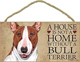 SJT ENTERPRISES, INC. A House is not a Home Without a Bull Terrier (Brown and White) Wood Sign Plaque 5