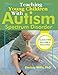 Teaching Young Children with Autism Spectrum Disorder