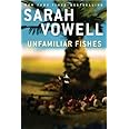 Unfamiliar Fishes