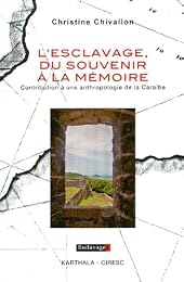 L' esclavage, du souvenir à la mémoire