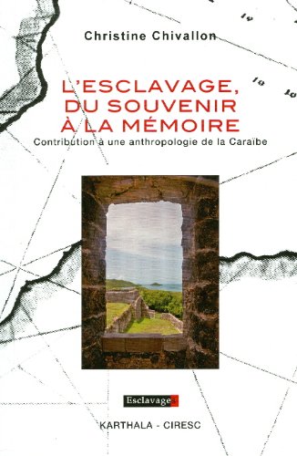 L' esclavage, du souvenir à la mémoire