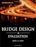 Bridge Design and Evaluation: LRFD and LRFR