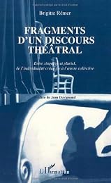 Fragments d'un discours théatral