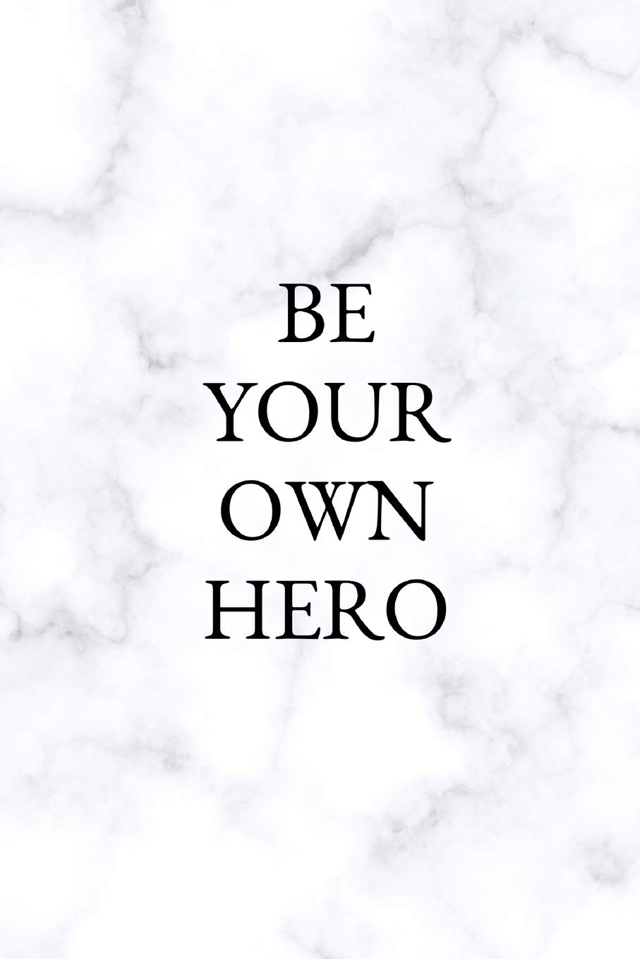 Be Your Own Hero Quotes Be Your Own Hero: Blank Lined Composition Notebook Journal, 120 Page, White  Glossy Finish Quote Cover, 6X9 : Said, Shyan: Amazon.fr: Livres