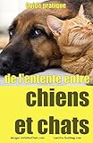 Image de Guide pratique de l'entente entre chiens et chats (French Edition)