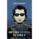 Amazon Com Historia Secreta De Chile Spanish Edition Ebook Baradit Jorge Kindle Store