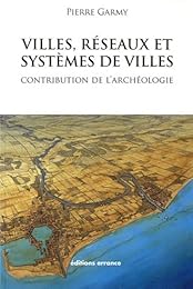 Villes, réseaux et systèmes de villes