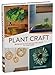 Plant Craft: 30 Projects that Add Natural Style to Your Home