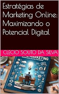 Livro Estratégias de Marketing Online: Maximizando o Potencial Digital