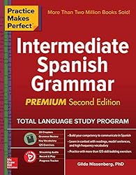 Practice Makes Perfect: Intermediate Spanish
