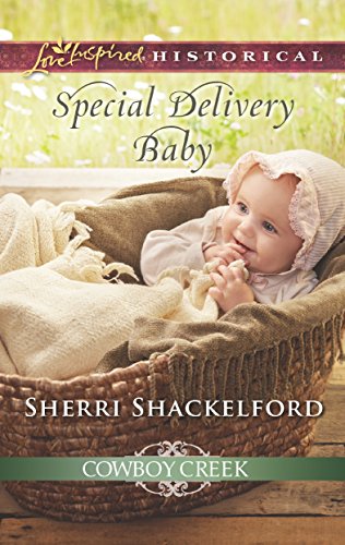 Special Delivery Baby (Cowboy Creek) by Sherri Shackelford