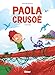 Paola Crusoé, Tome 1 : Naufragée by