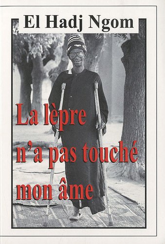 La  lèpre n'a pas touché mon âme