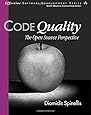 Code Quality: The Open Source Perspective