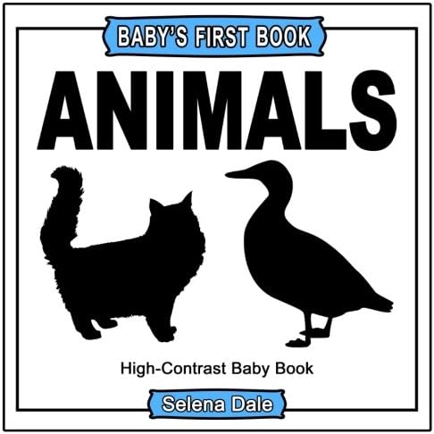 Baby's First Book: Animals: High-Contrast Black and White Baby Book