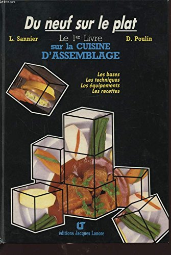 DU NEUF SUR LE PLAT 1ER LIVRE SUR LA CUISINE D'ASSEMBLAGE by (Hardcover)
