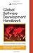 Global Software Development Handbook (Auerbach Series on Applied Software Engineering Series) by Raghvinder Sangwan, Matthew Bass