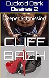 Cuckold Dark Desires 2: Deeper Submission (BBC Hot Wife)