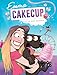 Emma CakeCup, Tome 1 : Le sosie maléfique by