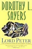 Front cover for the book Lord Peter : The Complete Lord Peter Wimsey Stories by Dorothy L. Sayers