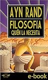 Filosofía: Quién la Necesita (Spanish Edition)