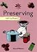 Preserving: Self-Sufficiency (The Self-Sufficiency Series) by Carol Wilson