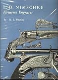 L. D. Nimschke: Firearms Engraver by 