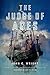 The Judge of Ages: Book Three of the Eschaton Sequence (The Eschaton Sequence, 3)