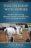 Discipleship with Horses: Practical Guide to Using