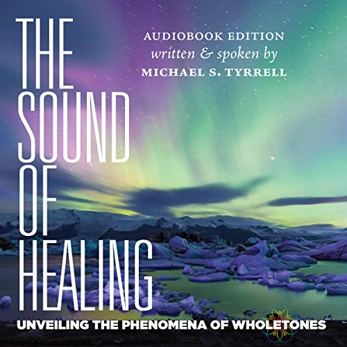 The Sound of Healing: Unveiling the Phenomena of