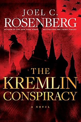 The Kremlin Conspiracy - Joel C. Rosenberg