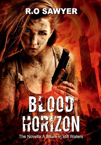 Blood Horizon: The Novella:  A Shark in still waters (The Dark Series) (Volume 2)