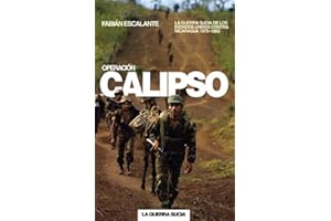 Operación Calipso: La guerra sucia de Estados Unidos contra Nicaragua
