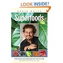 Superfoods: The Food and Medicine of the Future