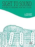 Sight to Sound: A Guide to Reading for the Studio