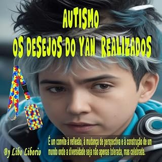 Livro AUTISMO "OS DESEJOS DO YAN REALIZADOS "