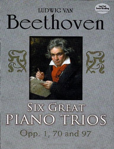 Six Great Piano Trios in Full Score (Dover Chamber Music Scores) by Ludwig van Beethoven