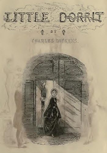 Little Dorrit - Kindle edition by Dickens, Charles. Literature