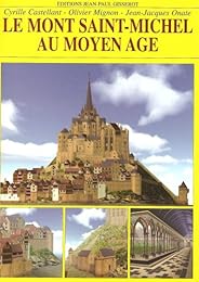 Le  Mont-Saint-Michel au Moyen âge