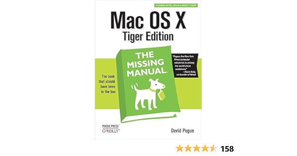 Mac Os X Tiger Missing Manual Pogue David 9780596009410 Amazon Com Books