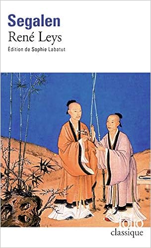 René Leys, by Victor Segalen René Leys, by Victor Segalen