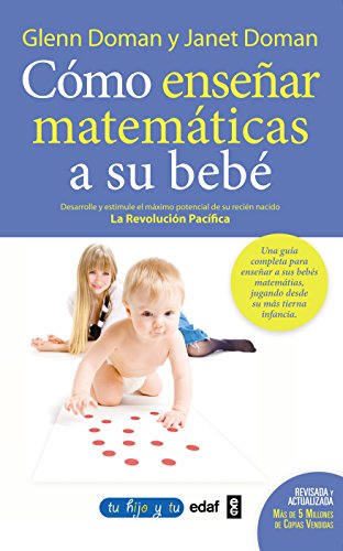 Como ensenar matematicas a su bebe (Spanish Edition)