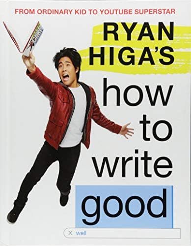 Ryan Higa’s How to Write Good