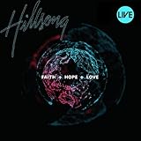 Faith + Hope + Love by Hillsong Live (2010) Audio CD