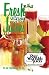 Fresh Vegetable and Fruit Juices by Dr. N.W. Walker D.Sc., Dr. Norman W. Walker