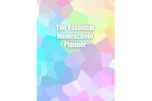 The Essential Homeschool Planner: 2025-2026