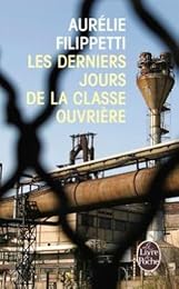 Les  derniers jours de la classe ouvrière