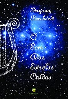 Livro O som das estrelas caídas (Versos encantados Livro 1)